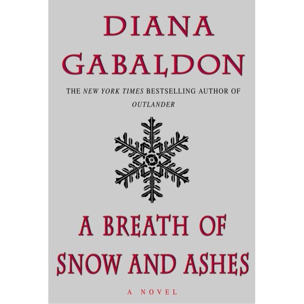 A Breath of Snow and Ashes -- Diana Gabaldon